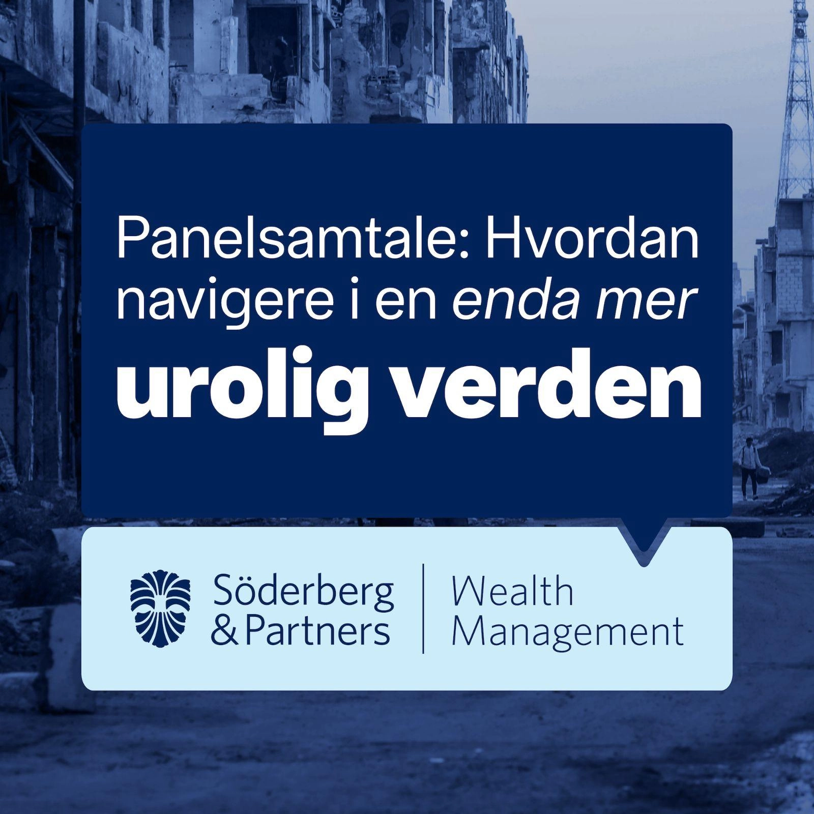 Hvordan navigere i en enda mer urolig verden?